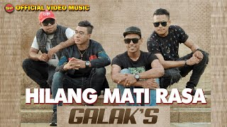 Hilang Mati Rasa - Galaks I lagu Indonesia Timur I Lagu Ambon Terbaru (Official Video Musik)