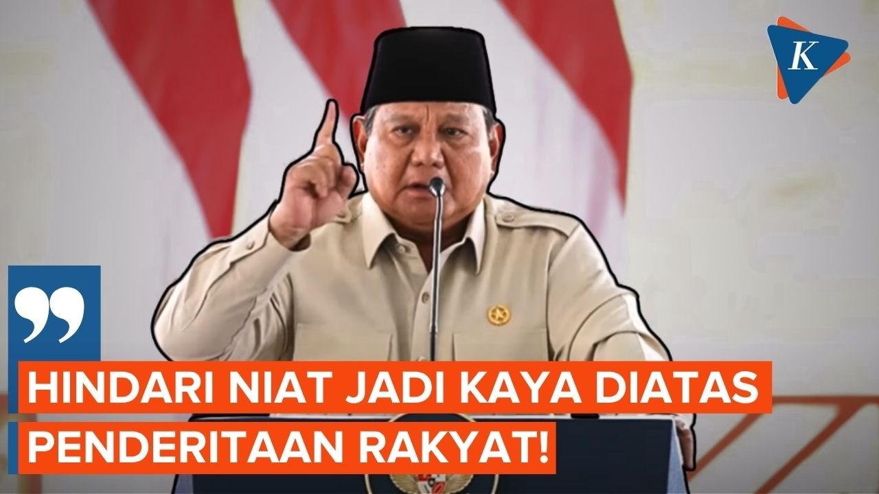 Prabowo: Jangan Ada Lagi Pejabat Minta Setoran dan Rampok Dana Rakyat