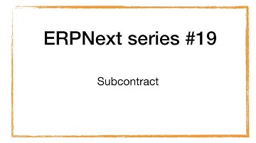 ERPNext series - 19 Subcontract