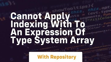 cannot apply indexing with to an expression of type system array