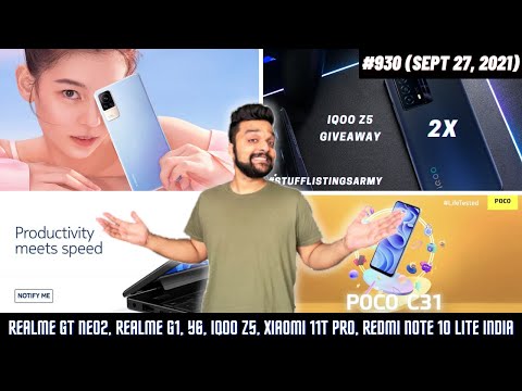 Realme GT Neo2, Realme G1, Y6, POCO C31, Xiaomi 11T Pro & Note 10 Lite India, Micromax 3 new phones