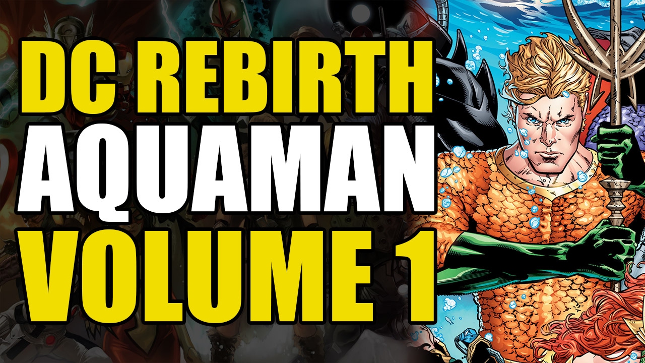 He Doesn T Talk To Fish Aquaman Rebirth Volume 1 The Drowning Comic Binge