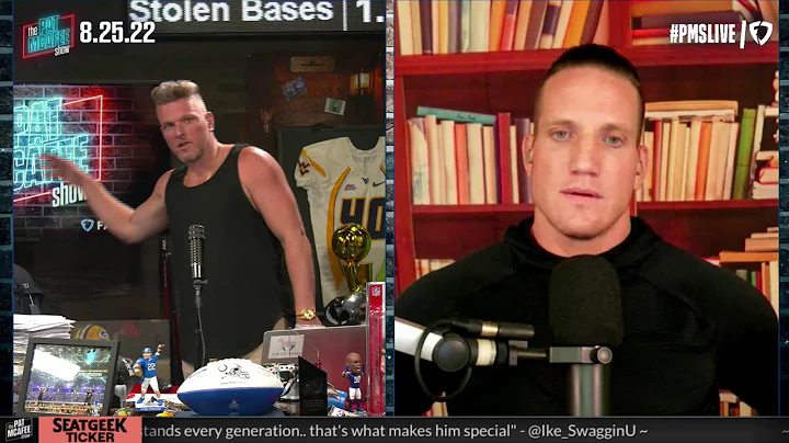The Pat McAfee Show | Thursday August 25th 2022