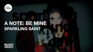 Download Lagu A NOTE: BE MINE | Sparkling Saint | Music Video | B\u0026wtf MP3