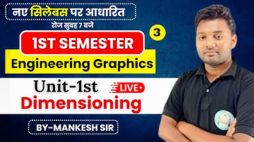 🔴 ENGINEERING Graphics || LEC-3 || Dimensioning BY-MANKESH SIR