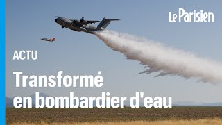 Incendies : Airbus transforme l’A400M, un avion militaire, en bombardier d’eau