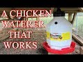 A better chicken waterer for my chickens