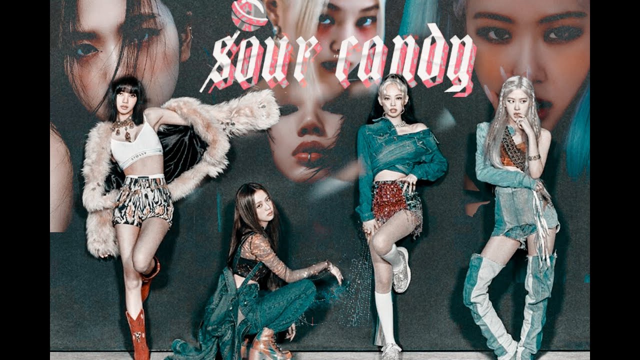 Sour Candy of. MV (BLACKPINK ONLY) YouTube