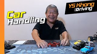 Understanding Your Car's Handling  A Quick Tutorial | YS Khong Driving