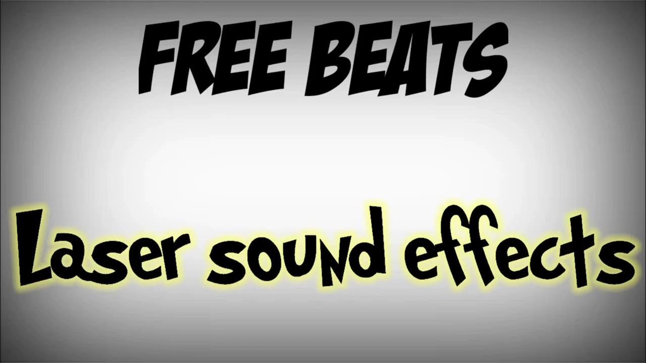 FREE BEAT Laser sound effects YouTube