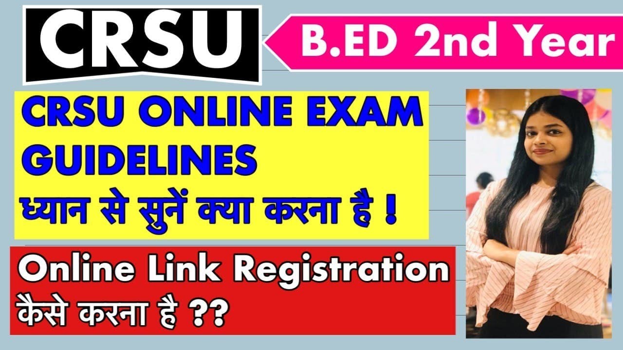 CRSU B.ED EXAM LATEST UPDATE |ONLINE LINK REGISTRATION | CRSU ONLINE EXAM GUIDELINES  | B.ED UPDATE