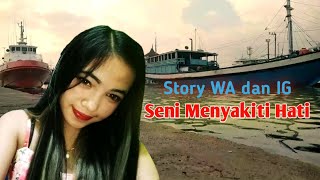 SENI MENYAKITI HATI (Safira Inema) | Story WA Dan IG