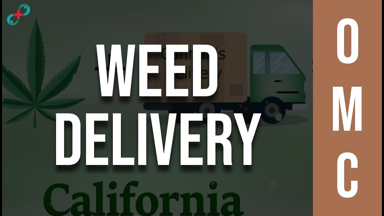 Weed Delivery - Marijuana Delivery Now Made Easy in California