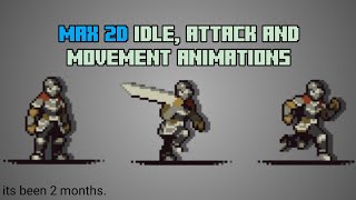 Idle, Attack and Moving animation in MAX 2D.