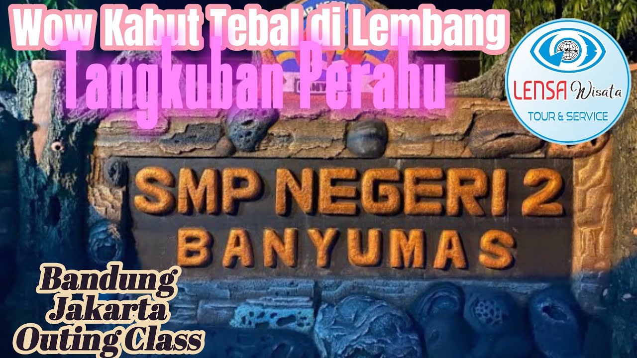 Outing Class SMPN 2 BANYUMAS  ke Bandung-Jakarta 7-10 November 2023 by. Lensa Wisata Sokaraja