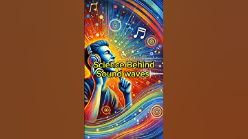 The Science of Sound Waves and How We Hear | Explained