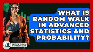 What Is Random Walk In Advanced Statistics And Probability? - The Friendly Statistician