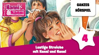 Hanni und Nanni Folge 4: Lustige Streiche mit Hanni & Nanni | Ganzes Hörspiel des Monats August 2023