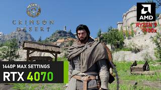Crimson Desert - RTX 4070 | Ryzen 9 7900x - Benchmark 1440P