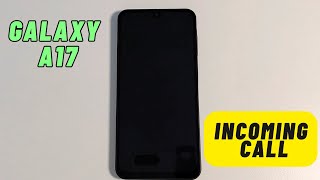 Samsung Galaxy A17 Incoming Call & Call Screen screenshot 1