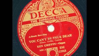 Ken Griffin (Organ) - You can´t be true dear