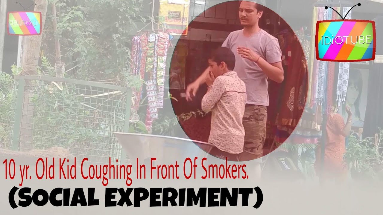 Kid Coughing In Front Of Smokers (SOCIAL EXPERIMENT) iDiOTUBE YouTube