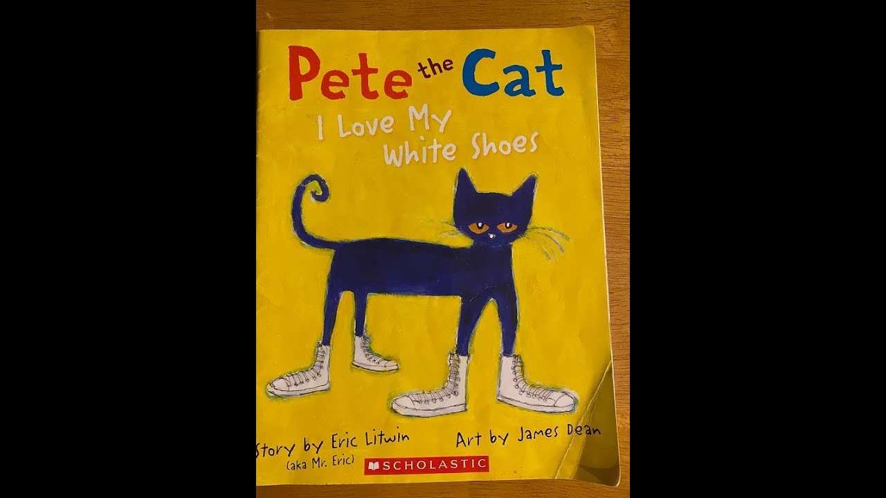 Kids Book Read Aloud Pete the Cat I Love My White Shoes by Eric Litwin
