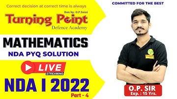 NDA 1 2022 Previous Years Question paper discussion & detailed solution - Mathematics by OP Sir TPDA