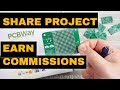 How To Share PCB Design On PCBWAY.COM (And earn commissions)