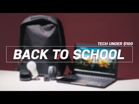 Best Back to School Tech Under $100