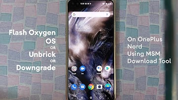 Downgrade/Unbrick OnePlus Nord using MSM Download Tool | Tech Fibre