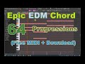 64. Epic EDM Chord Progressions  (Free MIDI + Download)