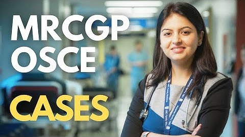 Top Cases for MRCGP OSCE