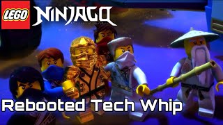 Rebooted Tech Whip - Ninjago Tribute (The Fold)