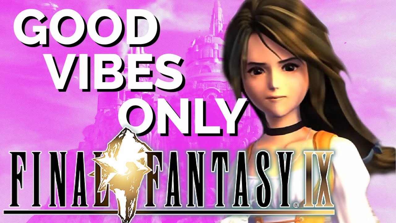 The VIBES of Final Fantasy IX, Part 1: Melodies of Life