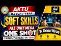 SOFT SKILLS ALL UNIT MEGA ONE SHOT I by Shivani Ma'am I Gateway Classes I AKTU