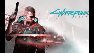 Cyberpunk 2077  Прохождение Часть 4.  Убийственный Киберг Уиииииии. На Русском (Pc-STEAM)