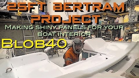 25ft BERTRAM PROJECT - Blob 40 - Making interior boat panels (UPSIDE DOWN)- BOAT REBUILD