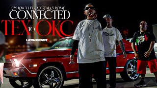 Low Low x J Feria x Reala x Rozay - Connected Tex to OKC (Official Music Video)