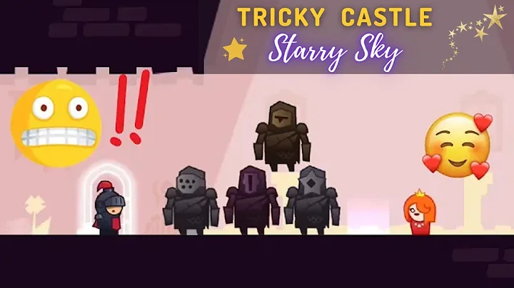 Tricky Castle - Starry Sky: Defeat Guards & Find Princess (Room 1, 2, 3, 4, 5)