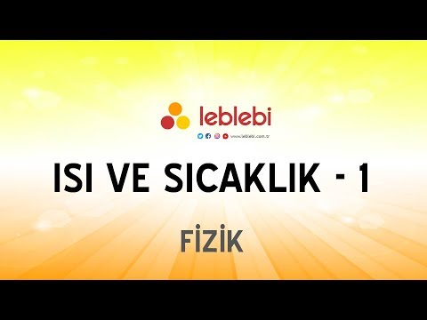 FİZİK / ISI VE SICAKLIK - 1