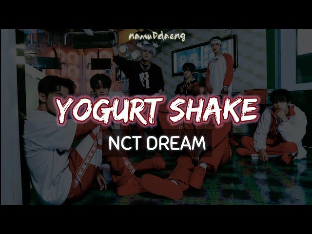 NCT DREAM `Yogurt Shake` Easy Lyrics | Eng Sub class=
