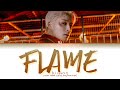 B.I FLAME Lyrics (비아이 FLAME 가사) (Color Coded Lyrics)