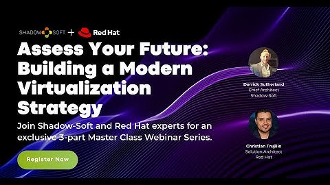 Assess Your Future: Building a Modern Virtualization Strategy