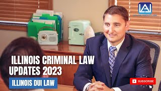 Illinois Criminal Law Updates 2023