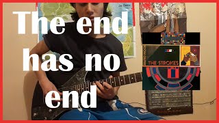 The end has no end - The Strokes (Guitar Cover) [ #34 ]