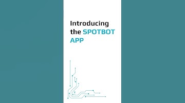 Introducing the SPOTBOT App