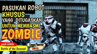 MISI PENYELAMATAN MANUSIA DI KOTA Z0MBIE  | ALUR CERITA BATTLE OF THE DAMNED (2013)