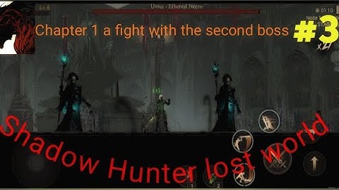 Shadow hunter Lost world Chapter 1 part (#3) Ruin of ancestors Gameplay walkthrough for Android, iOS