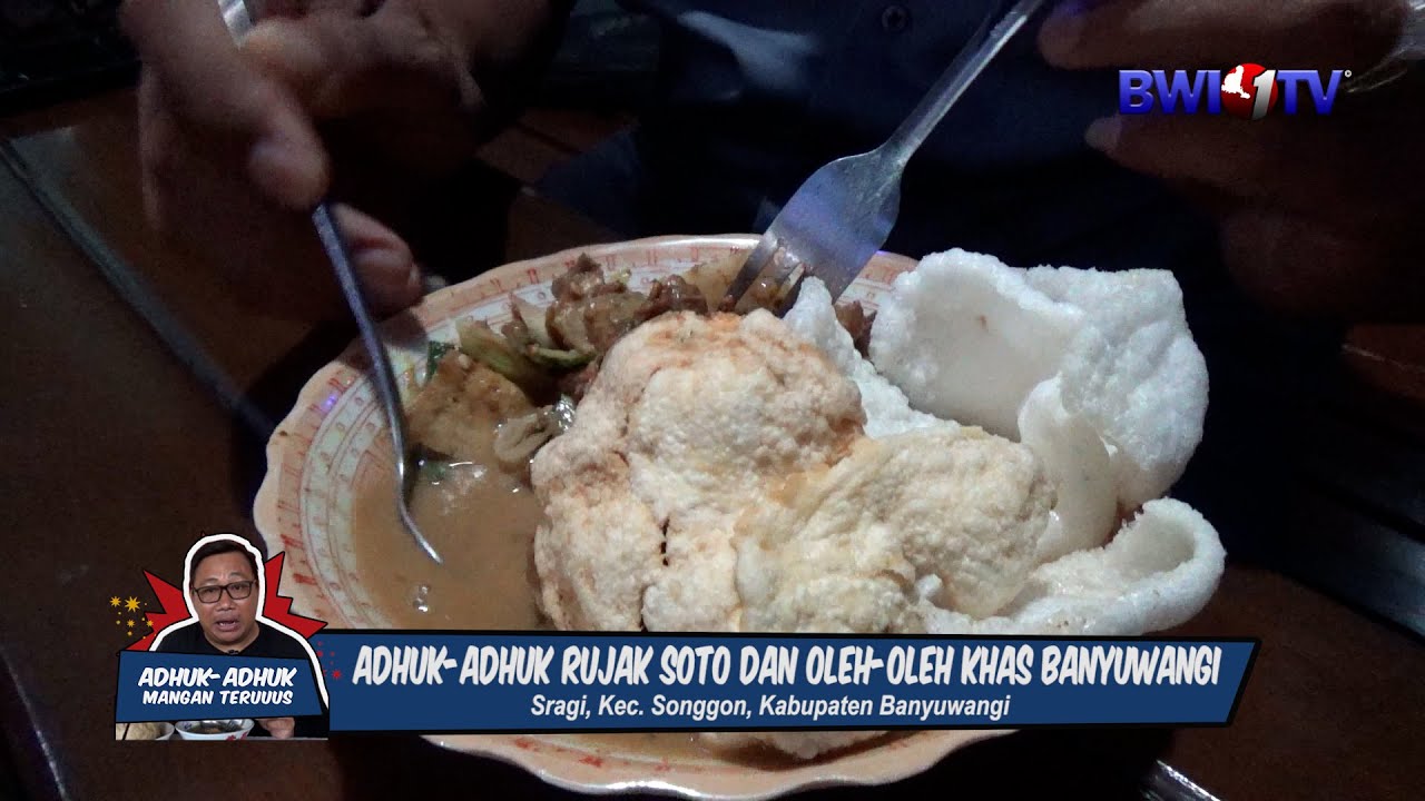 Adhuk-adhuk Rujak Soto dan Oleh oleh Khas Banyuwangi